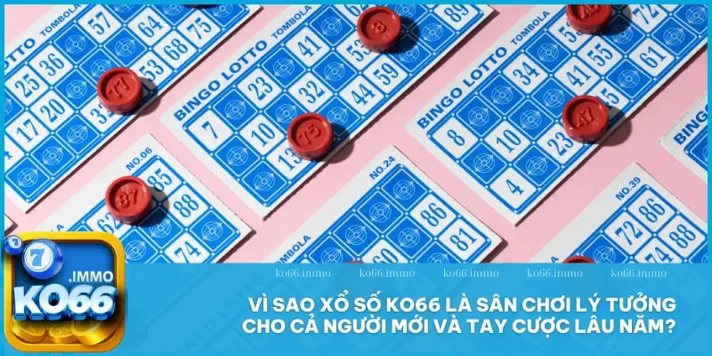 Xổ số 1 Vì sao xổ số KO66 là sân chơi lý tưởng cho cả người mới và tay cược lâu năm?